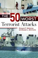 Los 50 peores atentados terroristas - The 50 Worst Terrorist Attacks