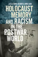 Memoria del Holocausto y racismo en el mundo de posguerra - Holocaust Memory and Racism in the Postwar World