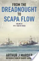 Del acorazado a Scapa Flow, volumen IV: 1917, año de crisis - From the Dreadnought to Scapa Flow, Volume IV: 1917, Year of Crisis