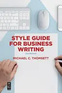 Libro de estilo para la redacción comercial: Segunda edición - Style Guide for Business Writing: Second Edition