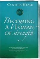 Convertirse en una mujer fuerte: Los Ojos del Señor Escudriñan Toda la Tierra para Fortalecer a Aquellos Cuyos Corazones Están Totalmente Comprometidos con Él. 2 Ch - Becoming a Woman of Strength: The Eyes of the Lord Search the Whole Earth in Order to Strengthen Those Whose Hearts Are Fully Committed to Him. 2 Ch