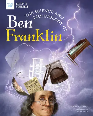 La ciencia y la tecnología de Ben Franklin - The Science and Technology of Ben Franklin