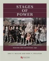 Las etapas del poder: Marlowe y Shakespeare, 1592 - Stages of Power: Marlowe and Shakespeare, 1592
