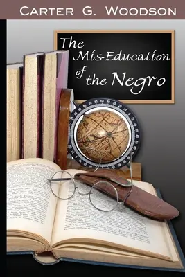 La mala educación del negro - The Mis-Education of the Negro