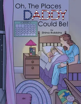 ¡Oh, los lugares donde papá podría estar! - Oh, the Places Daddy Could Be!