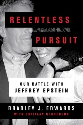 Persecución implacable: Nuestra batalla contra Jeffrey Epstein - Relentless Pursuit: Our Battle with Jeffrey Epstein