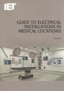 Guía de instalaciones eléctricas en instalaciones médicas - Guide to Electrical Installations in Medical Locations