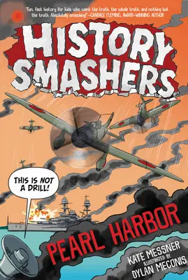 Rompehistorias: Pearl Harbor - History Smashers: Pearl Harbor