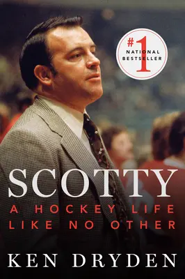 Scotty: Una vida de hockey como ninguna otra - Scotty: A Hockey Life Like No Other