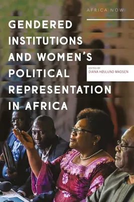 Instituciones de género y representación política de las mujeres en África - Gendered Institutions and Women's Political Representation in Africa