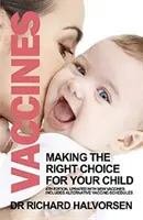 Vacunas: la elección correcta para su hijo - Vaccines - Making the Right Choice for Your Child