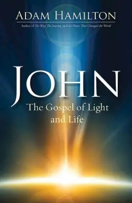 Juan: el Evangelio de la luz y la vida - John: The Gospel of Light and Life