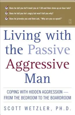 Vivir con el hombre pasivo-agresivo - Living with the Passive-Aggressive Man