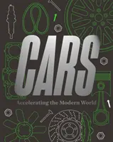 El automóvil: La aceleración del mundo moderno - Cars: Accelerating the Modern World