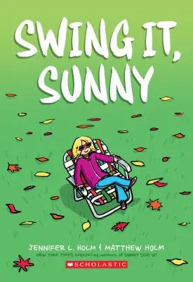 Sunny (Sunny, Libro 2), 2 - Swing It, Sunny (Sunny, Book 2), 2