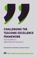 Desafiando al Marco de Excelencia Docente: Déficits de diversidad en las evaluaciones de la enseñanza superior - Challenging the Teaching Excellence Framework: Diversity Deficits in Higher Education Evaluations