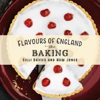 Sabores de Inglaterra: Panadería - Flavours of England: Baking