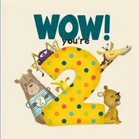 ¡WOW! Cumpleaños de dos - WOW! You're Two birthday book