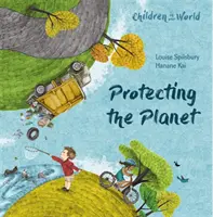 Los niños en nuestro mundo: Proteger el planeta - Children in Our World: Protecting the Planet