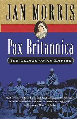 Pax Britannica: El clímax de un imperio - Pax Britannica: The Climax of an Empire