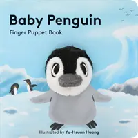 Bebé Pingüino: Libro de Marionetas de Dedo - Baby Penguin: Finger Puppet Book