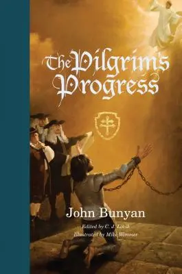 El Progreso del Peregrino (rediseñado): De este mundo al venidero - The Pilgrim's Progress (Redesign): From This World to That Which Is to Come