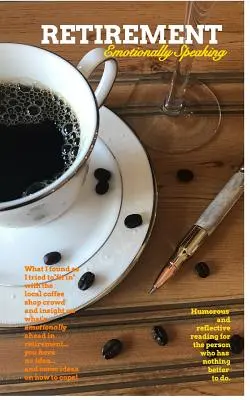 La jubilación: Emocionalmente hablando - Retirement: Emotionally Speaking