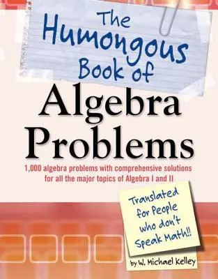 El enorme libro de los problemas de álgebra - The Humongous Book of Algebra Problems