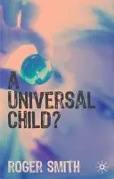 ¿Un niño universal? - A Universal Child?