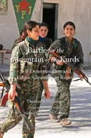 Batalla por la montaña de los kurdos: Autodeterminación y limpieza étnica en Rojava - Battle for the Mountain of the Kurds: Self-Determination and Ethnic Cleansing in Rojava