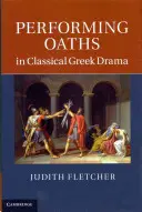 El juramento en el teatro griego clásico - Performing Oaths in Classical Greek Drama