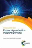 Sistemas de iniciación a la fotopolimerización - Photopolymerisation Initiating Systems