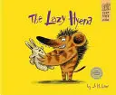 La hiena perezosa - The Lazy Hyena