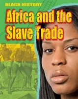 Historia Negra: África y la trata de esclavos - Black History: Africa and the Slave Trade