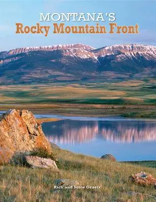 El frente de las Montañas Rocosas de Montana - Montana's Rocky Mountain Front