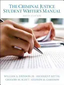 El Manual del Escritor de Justicia Penal - The Criminal Justice Student Writer's Manual