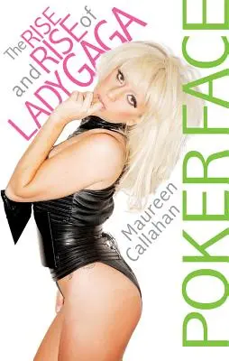 Poker Face: El auge de Lady Gaga - Poker Face: The Rise and Rise of Lady Gaga