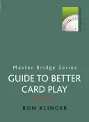 Guía para jugar mejor a las cartas - A Guide to Better Card Play