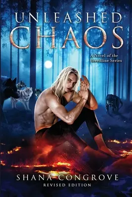 Caos desatado/A Novela de la serie Breedline/Edición revisada: Caos desatado/Edición revisada - Unleashed Chaos/A Novel of the Breedline series/Revised Edition: Unleashed Chaos/Revised Edition