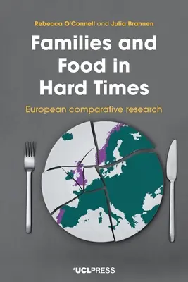 Familias y alimentación en tiempos difíciles: Investigación comparativa europea - Families and Food in Hard Times: European Comparative Research