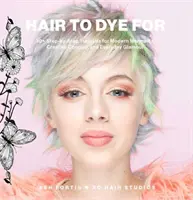 Pelo para teñir: Tutoriales DIY para sirenas modernas, cosplay creativo y glamour cotidiano - Hair to Dye for: DIY Tutorials for Modern Mermaids, Creative Cosplay, and Everyday Glamour