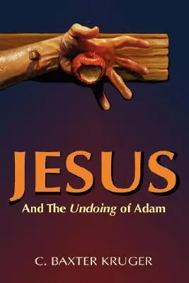 Jesús y la perdición de Adán - Jesus and the Undoing of Adam