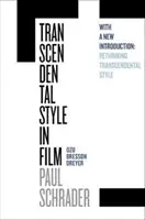 El estilo trascendental en el cine: Ozu, Bresson, Dreyer - Transcendental Style in Film: Ozu, Bresson, Dreyer