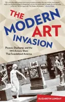 La invasión del arte moderno: Picasso, Duchamp y el Armory Show de 1913 que escandalizó a Estados Unidos - Modern Art Invasion: Picasso, Duchamp, and the 1913 Armory Show That Scandalized America