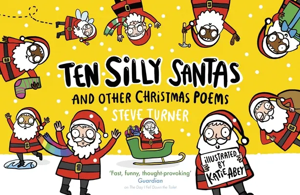 Ten Silly Santas: Y otros poemas navideños - Ten Silly Santas: And Other Christmas Poems