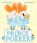 El Príncipe y el Cerdo - Prince and the Porker