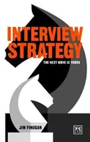 Estrategia de entrevista: El siguiente paso es suyo - Interview Strategy: The Next Move Is Yours