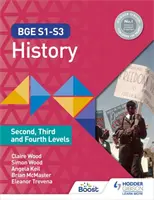 BGE S1-S3 Historia: Second, Third and Fourth Levels - BGE S1-S3 History: Second, Third and Fourth Levels