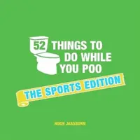 52 Cosas que Hacer Mientras Haces Caca - La Edición Deportiva - 52 Things to Do While You Poo - The Sports Edition