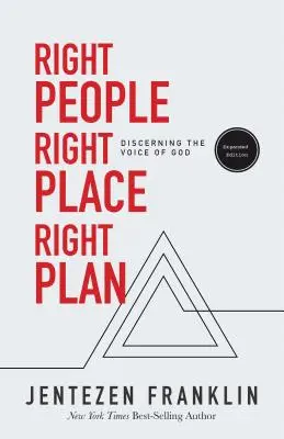 Personas correctas, lugar correcto, plan correcto: Discernir la voz de Dios - Right People, Right Place, Right Plan: Discerning the Voice of God